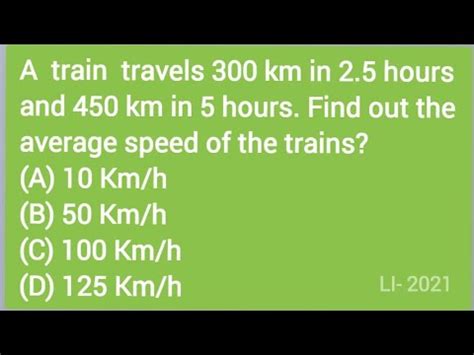 A Train Travels Km In Hours And Km In Hours Find Out The