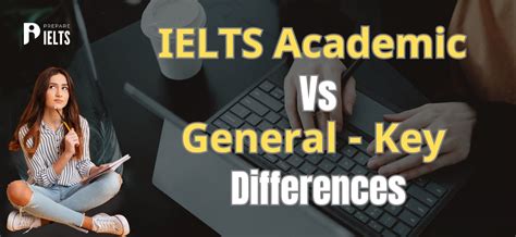 The Difference Between IELTS Academic And IELTS General Training