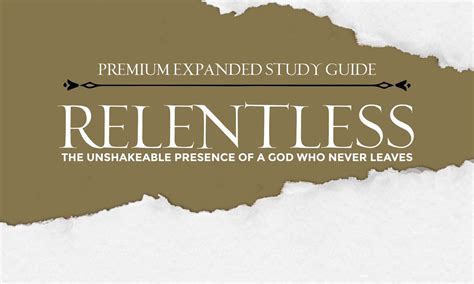 Relentless: The Unshakeable Presence Of A God Who Never Leaves