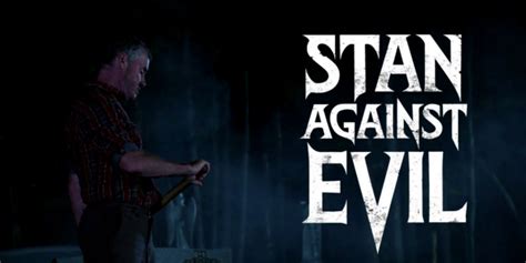 Stan Against Evil Review Dig Me Up Dig Me Down Know Know Know