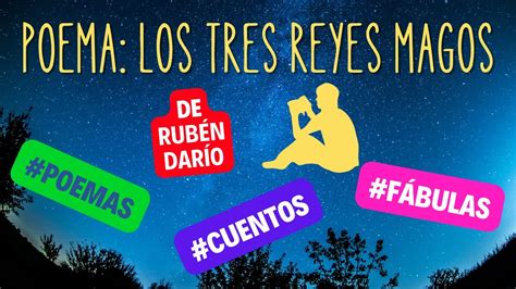 Poema Los Tres Reyes Magos Rubén Darío YouTube