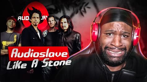 FIRST Time Listening To Audioslave Like A Stone YouTube