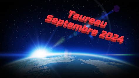 Taureau Septembre 20241 imprévu débloque une situation Engagement