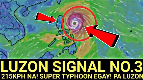 Signal No3 Sa Luzon‼️super Typhoon Egay Pumalo Na Sa 215kph Super Typhoon Category Na Pa