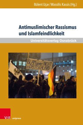 Antimuslimischer Rassismus und Islamfeindlichkeit Fachbuch bücher de