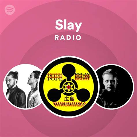 Slay Radio Spotify Playlist