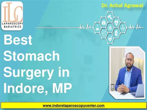 Ppt Best Stomach Surgery In Indore Mp Dr Achal Agrawal Powerpoint Presentation Id11662237