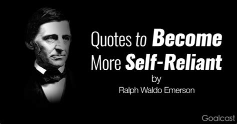 23 Ralph Waldo Emerson Quotes To Become More Self Reliant