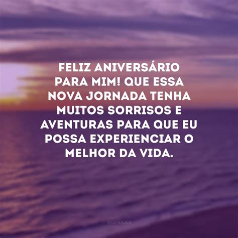 Frases De Anivers Rio Para Mim Mesmo Para Celebrar A Vida