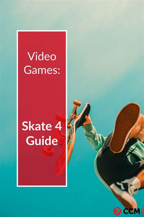 Skate 4 Guide Skate 4 Skate Release