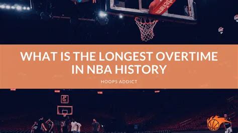 What Is The Longest Overtime In Nba History Hoops Addict