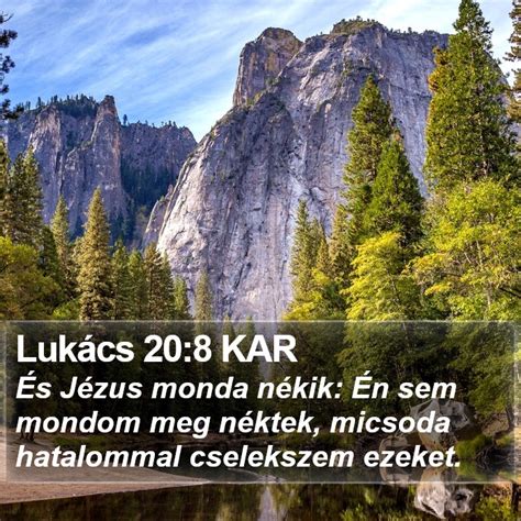 Lukács 20 8 KAR És Jézus monda nékik Én sem mondom meg