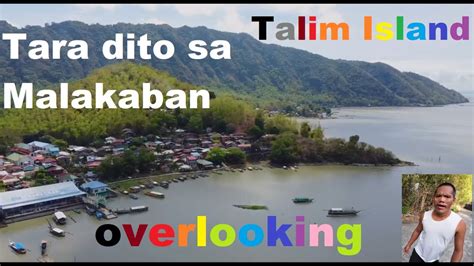 Overlooking Sa Malakaban Binangonan Rizal Talim Island Tour YouTube