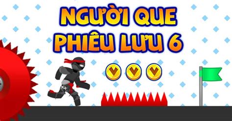 Game Người Que Phiêu Lưu 6 Game Vui