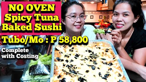 No Oven Baked Sushi Pang Negosyo Part 2 W Era S Journey Spicy Tuna