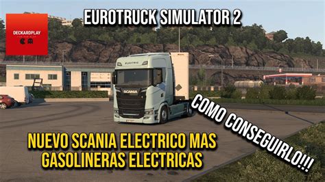 Eurotruck Simulator Nuevo Scania S Bev Electrico Gasolinera