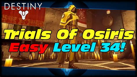 Destiny Trials Of Osiris Easy Level 34 Guide Reach Max Level In 2