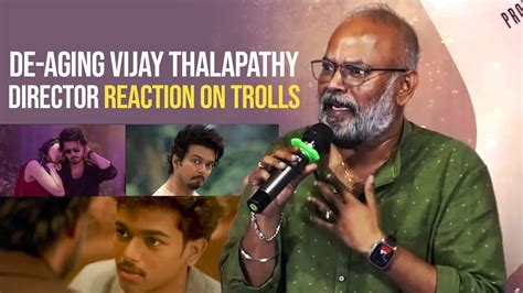 Director Venkat Prabhu Reacts On Trolls Over De Aging Vijay Thalapathy