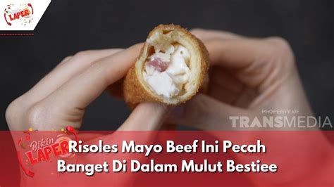 Risoles Mayo Beef Ini Pecah Banget Di Dalam Mulut Bestiee BIKIN LAPER