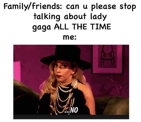 Pin By MrniceSpice On Lady Gaga Lady Gaga Memes Lady Gaga Artpop