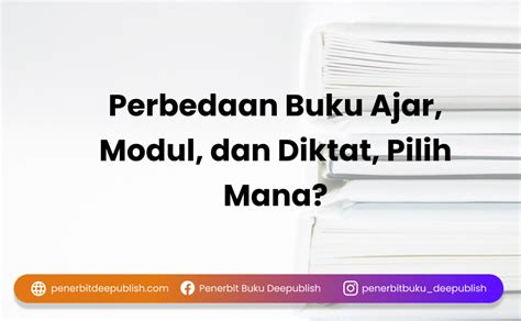 Perbedaan Buku Ajar Modul Dan Diktat Pilih Mana