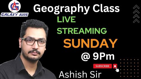 Complete Geography Class By Ashish Sir YouTube