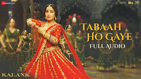 Tabaah Ho Gaye Full Audio Kalank Madhuri Varun And Alia Shreya