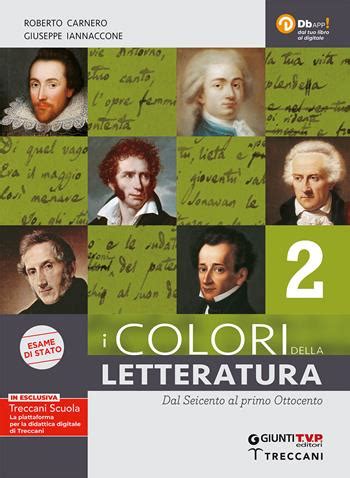 I Colori Della Letteratura Ediz Nuovo Esame Di Stato Con Saperi