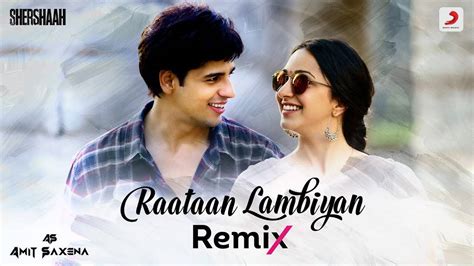 Shershaah Song Raataan Lambiyan Remix Version