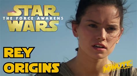 Rey Origins Canon Star Wars Minute Youtube