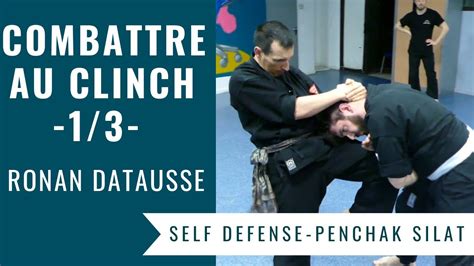 Combattre Au Clinch 10 Points Cles Penchak Silat Self Defense