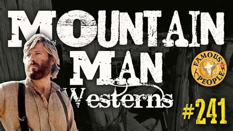 Mountain Man Westerns Youtube