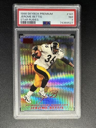 JEROME BETTIS PSA 7 1998 SKYBOX PREMIUM FOOTBALL 141 STAR RUBIES 04 50