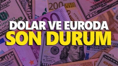 Dolar ve euroda son durum Ereğli Haberleri