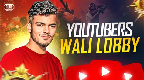 Pro YouTubers Wali Lobby PUBG MOBILE YouTube