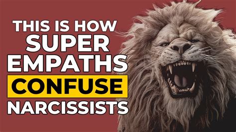 7 Ways Super Empaths Confuse Narcissists YouTube