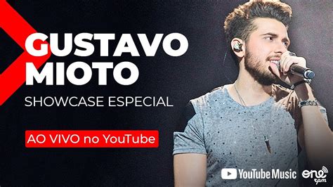 Gustavo Mioto Showcase Especial AO VIVO No YouTube YouTube