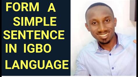 How To Form A SIMPLE Sentence In IGBO Language IGBO Lesson 1 IGBO