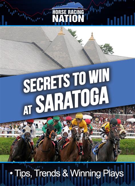 Secrets To Win At Saratoga Free Download Horse Racing Nation Picks