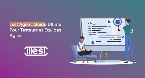 Test Agile Guide Ultime Pour Testeurs Et Quipes Agiles Ittest Blog