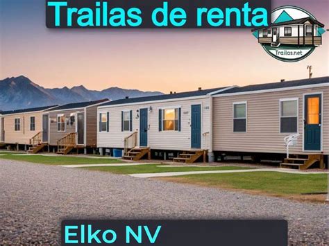 ¡trailas Y Casas De Renta Baratas En Elko Nv 2024