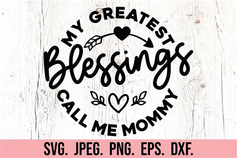 My Greatest Blessings Call Me Mommy Svg Graphic By Happyheartdigital