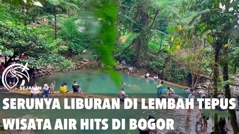 Naik Krl Commuter Line Ke Lembah Tepus Destinasi Wisata Air Hits Di