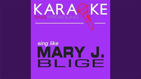 Deep Inside In The Style Of Mary J Blige Karaoke Instrumental