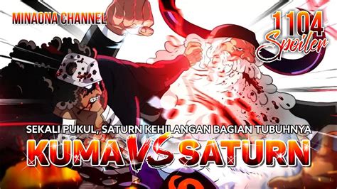 SPOILERONE PIECE 1104 SATURN GAK ADA HARGA DIRINYA DI DEPAN KUMA