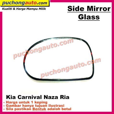 Side Mirror Glass Kaca Cermin Sisi Kia Carnival Naza Ria Naza Citra