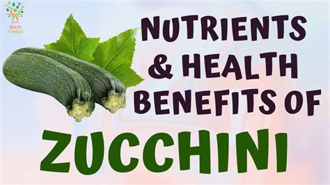 Zucchini Nutrients And Health Benefits Of Zucchini When Taking Daily Cucumber Health