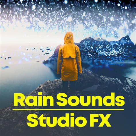 Rain Sounds Studio Fx Album By Rain Sound Studio Spotify