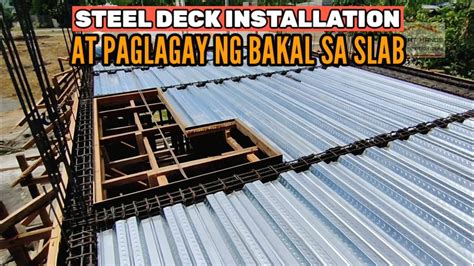 Pag Install Ng Steel Deck At Paglagay Ng Bakal Sa Slab Steel Deck