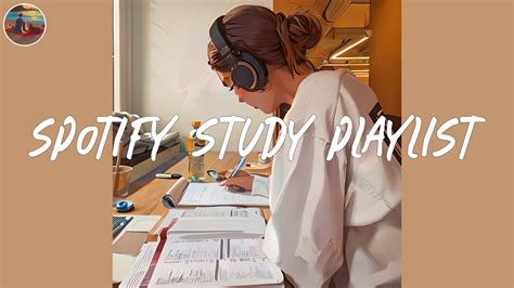 Spotify Playlist To Take The Pain Of Homework Away 🎧 Study Playlist